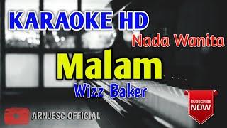 Wizz Baker - Malam Karaoke HD - Nada Wanita