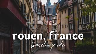 ROUEN ️ best things to do, one day itinerary, hidden gems & where to eat (easy Paris day trip)