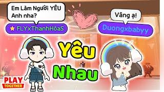 Play Together | Mình Và Bé Dương Có Yêu Nhau Không, Có Phải Là Người Yêu Không