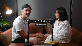 SKYPODCAST: Kiss & Make-up (Full Episode)