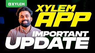 XYLEM APP - IMPORTANT UPDATE| Xylem Class 5