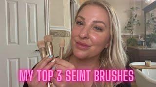 My Top 3 Seint Brushes