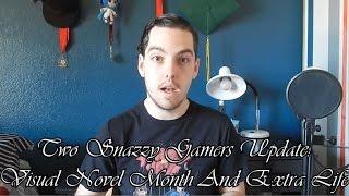 Two Snazzy Gamers Update: Visual Novel Month and Extra Life