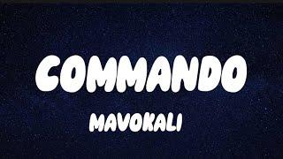 Mavokali - Commando (Lyrics)