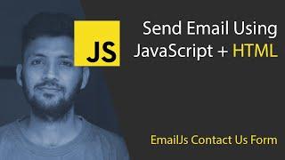 Send Email using HTML + JavaScript (EmailJs Tutorial)