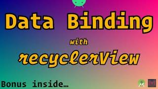 Data Binding with Recycler View (including Button clicks)