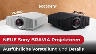 Neue Sony Heimkinoprojektoren. Sony XW 6100 und XW 8100 in der ersten ausführlichen Vorstellung