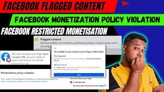 Facebook Flagged Content | Facebook Monetization Policy Violation | Facebook Restricted Monetisation