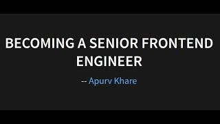 Webinar on becoming a senior frontend engineer