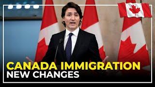 Canada Immigration New Changes by Canadian Government : IRCC