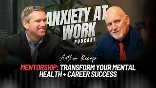 Author Recap: Mentorship: Transform your Mental Health + Career Success