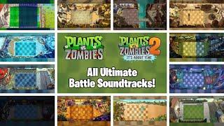 Plants vs. Zombies (PvZ & PvZ 2: It's About Time) - ALL "Ultimate Battle" SOUNDTRACKS!