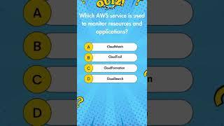Which AWS service is used to monitor resources and applications  #awscloudformation #cloudcomputing