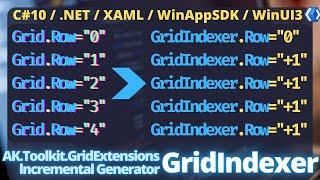 WinUI 3 | Grid Indexer | Incremental Generator | AK.Toolkit | XAML | Tutorial | C# | .NET