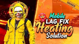 How To Solve Mobile Lag & Heating Problem 100% Working  || Free Fire