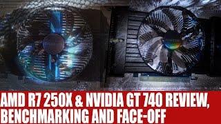 AMD Radeon R7 250X & Nvidia GeForce GT 740 Review &  Frame Rate Benchmark