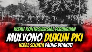 HOROR!!! KISAH PERBURUAN MULYONO "DUKUN PKI" PALING DITAKUTI