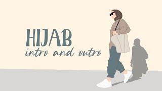 HIJAB INTRO AND OUTRO TEMPLATES || muslimah intro template no text