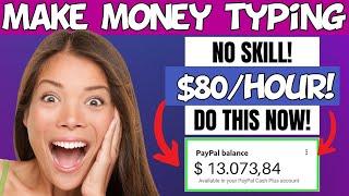 ($475/Day) Earn Money Typing Names ($80 per page) | Make Money Online 2023