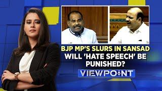 Ramesh Bidhuri Today Speech | BJP MP's Slurs In Sansad: Will 'Hate Speech' Be Punished? | News18