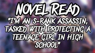 I'm an s-rank assassin, tasked with protecting a teenage girl in high school. | romance | story