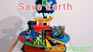 Save Earth Model Full Video #Saveearth#savewater#model#scienceproject#trending#vairal
