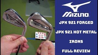 Mizuno JPX 921 Forged and JPX 921 Hot Metal Irons Review