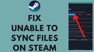 FIX Steam Was Unable to Sync Your Files (2023)