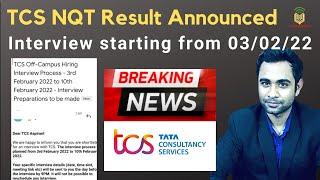 TCS NQT Result is Announced | Interview Starting from 03/02/2022 | Check Your Email