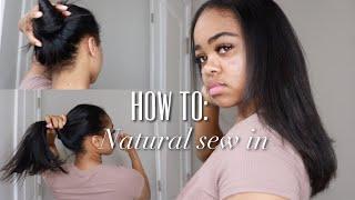 HOW TO: NATURAL LOOKING SEW IN