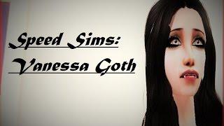 Speed Sims 2 - Vanessa Goth