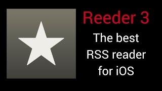 Reeder 3 - The best RSS reader for iOS