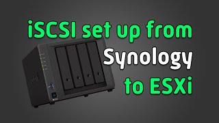 iSCSI setup on a Synology NAS and connecting to ESXi