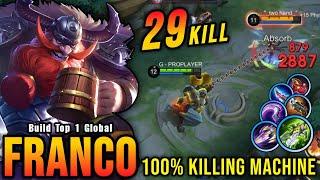 This is Insane!! Franco 29 Kills, Super Killing Machine!! - Build Top 1 Global Franco ~ MLBB