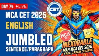 English Jumbled Sentences Paragraph for MAH MCA CET 2025 | DAY 74  INEXORABLE Free Crash Course 