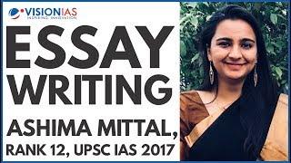 Essay Writing by Ashima Mittal, Rank 12, UPSC IAS 2017