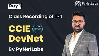 Demo Video: Cisco Certified DevNet Expert | CCIE DevNet Training by PyNet Labs | Day 1 Recording