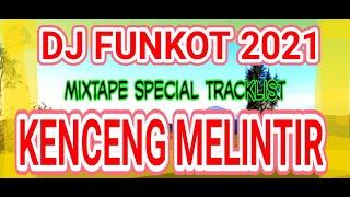 DJ Funkot Kenceng Melintir 2021 Special Mixtape Hardfunk DJ Aycha Version