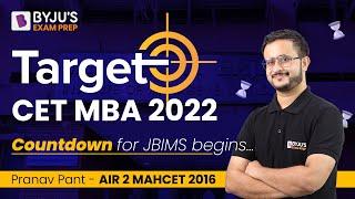 MAHCET MBA 2022 | Target JBIMS | Count Down Begins for CET MBA 2022 | BYJU'S Exam Prep