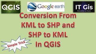 Export to KML in QGIS 3.16 || KML to SHP Conversion in QGIS || IT GIS