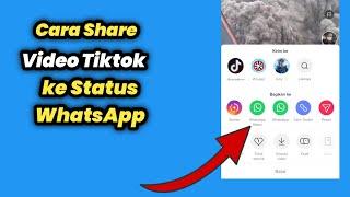 Cara Membagikan Video Tiktok ke Status WhatsApp