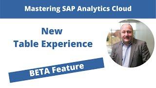 SAP Analytics Cloud - Using the new beta table experience (DailyDoseSAC Episode 23)