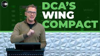 How to use DCA's on the Behringer WING Compact