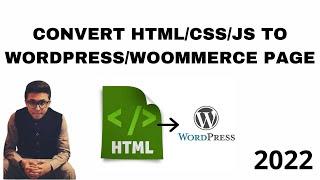 convert website to wordpress || html to wordpress || wordpress html