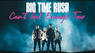 Big Time Rush - Can't Get Enough Tour - Filmed By You