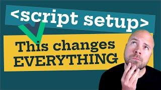 Vue 3 Script Setup Tutorial - This Changes Everything!
