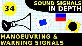 Rule 34: Manoeuvring & Warning Signals | Sound Signals In Depth