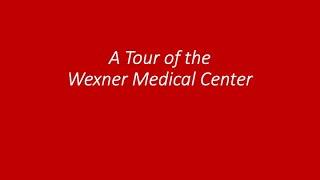 Tour of Ohio State University Wexner Medical Center