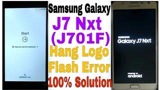 J701F Hanng Logo Flash Error Samsung Galaxy J7 Nxt (J701) Hang Logo Flash Error 100% Don't Miss