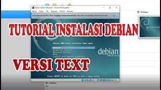 tutorial instalasi debian di virtualbox | Debian Versi Text